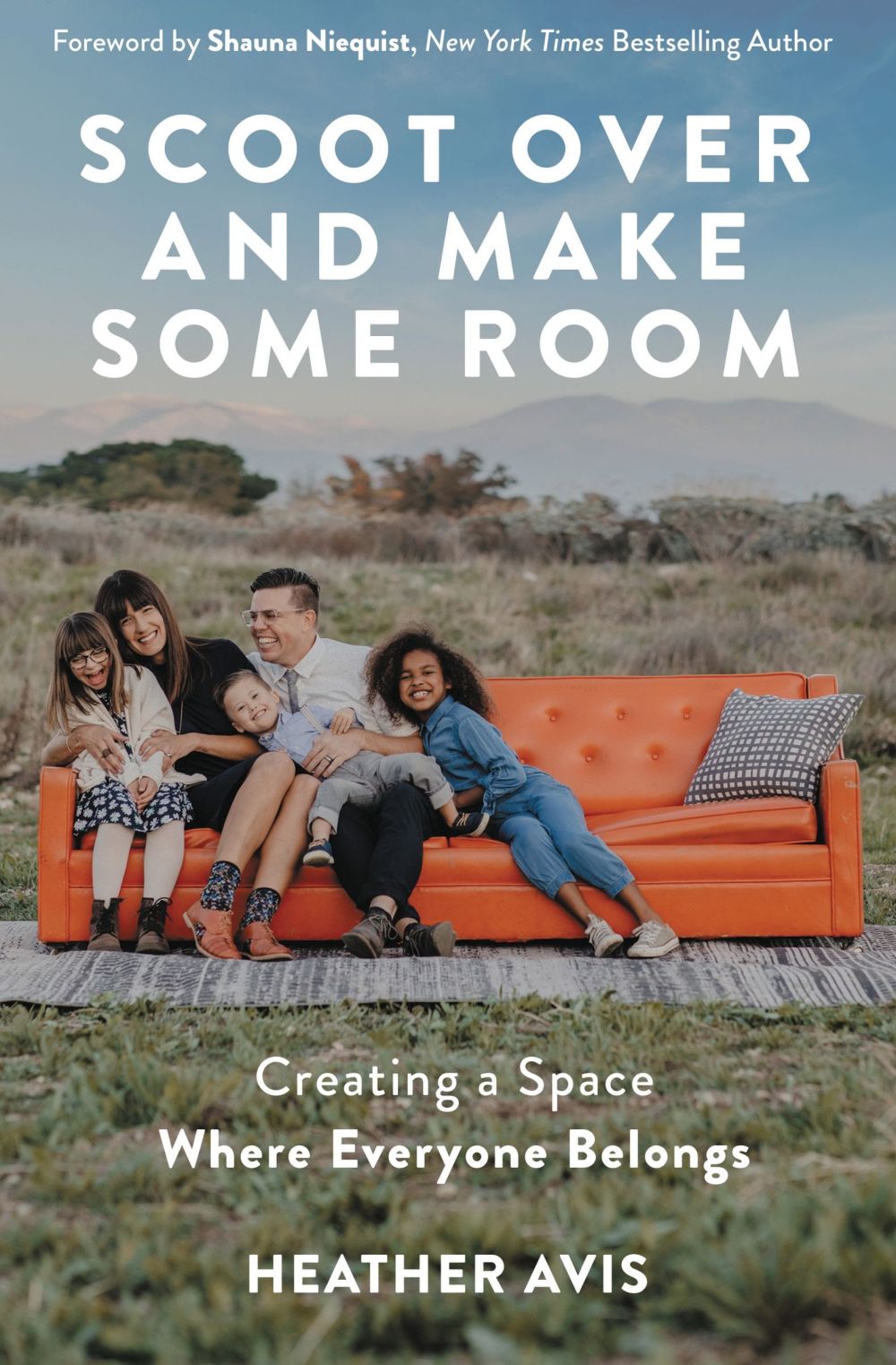 Scoot Over and Make Some Room: Creating a Space Where Everyone Belongs *Very Good*