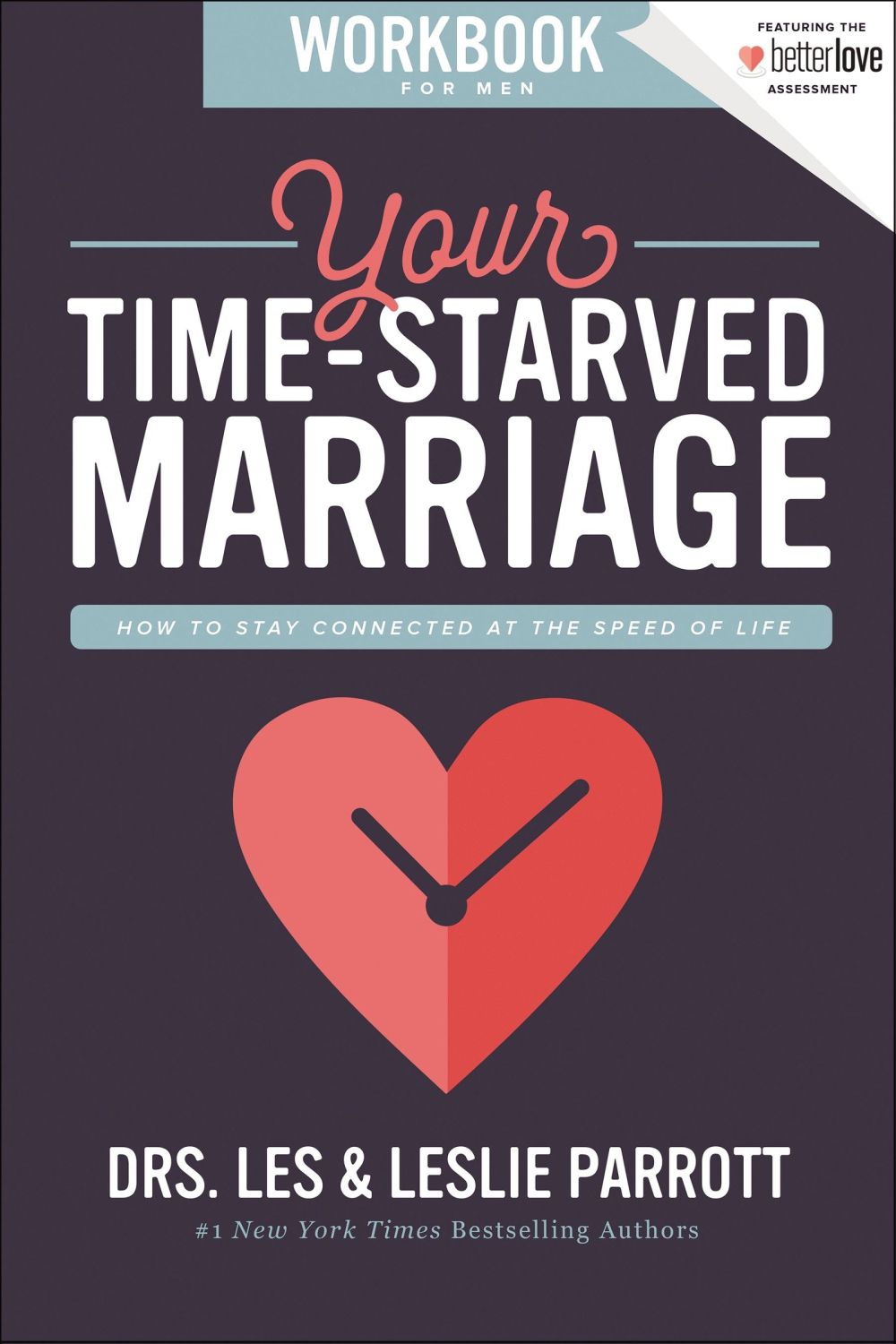Your Time-Starved Marriage Workbook for Men: How to Stay Connected at the Speed of Life *Very Good*