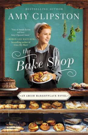 The Bake Shop (An Amish Marketplace Novel)