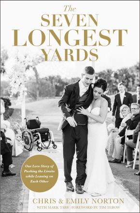 The Seven Longest Yards: Our Love Story of Pushing the Limits while Leaning on Each Other *Very Good*