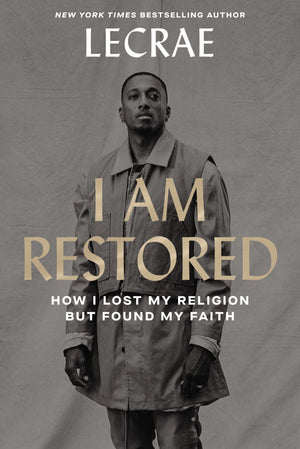 I Am Restored: How I Lost My Religion but Found My Faith *Very Good*