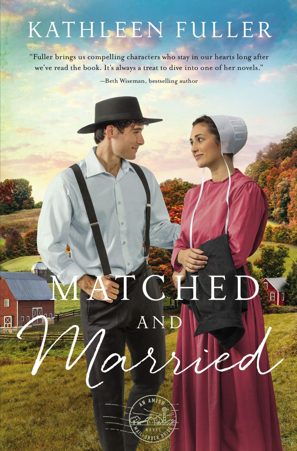 Matched and Married (An Amish Mail-Order Bride Novel) *Very Good*