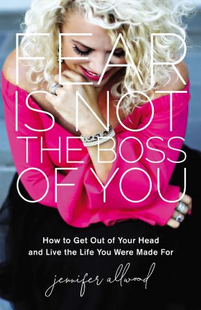 Fear Is Not the Boss of You: How to Get Out of Your Head and Live the Life You Were Made For *Very Good*