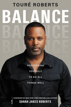 Balance: Positioning Yourself to Do All Things Well *Very Good*