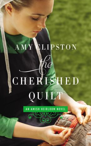 The Cherished Quilt (An Amish Heirloom Novel)