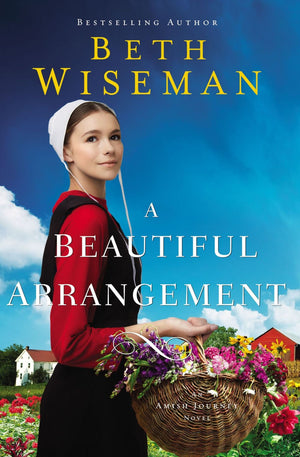 A Beautiful Arrangement (An Amish Journey Novel)