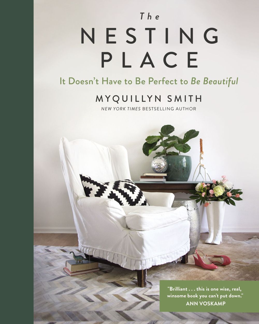 The Nesting Place: It Doesn't Have to Be Perfect to Be Beautiful *Very Good*
