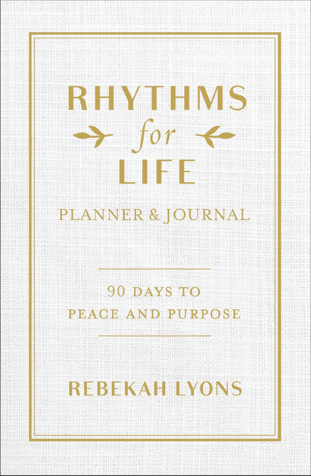 Rhythms for Life Planner and Journal: 90 Days to Peace and Purpose *Very Good*