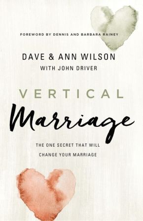 Vertical Marriage: The One Secret That Will Change Your Marriage *Very Good*