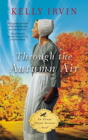 Through the Autumn Air (An Every Amish Season Novel) *Very Good*