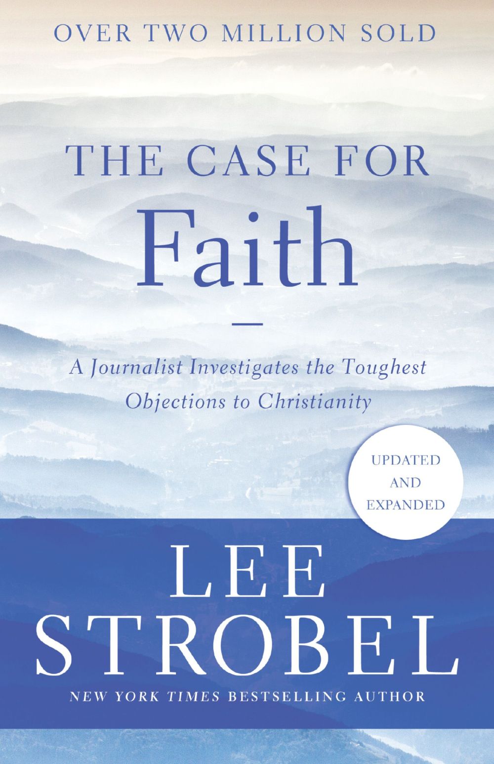 The Case for Faith: A Journalist Investigates the Toughest Objections to Christianity (Case for ... Series) *Very Good*