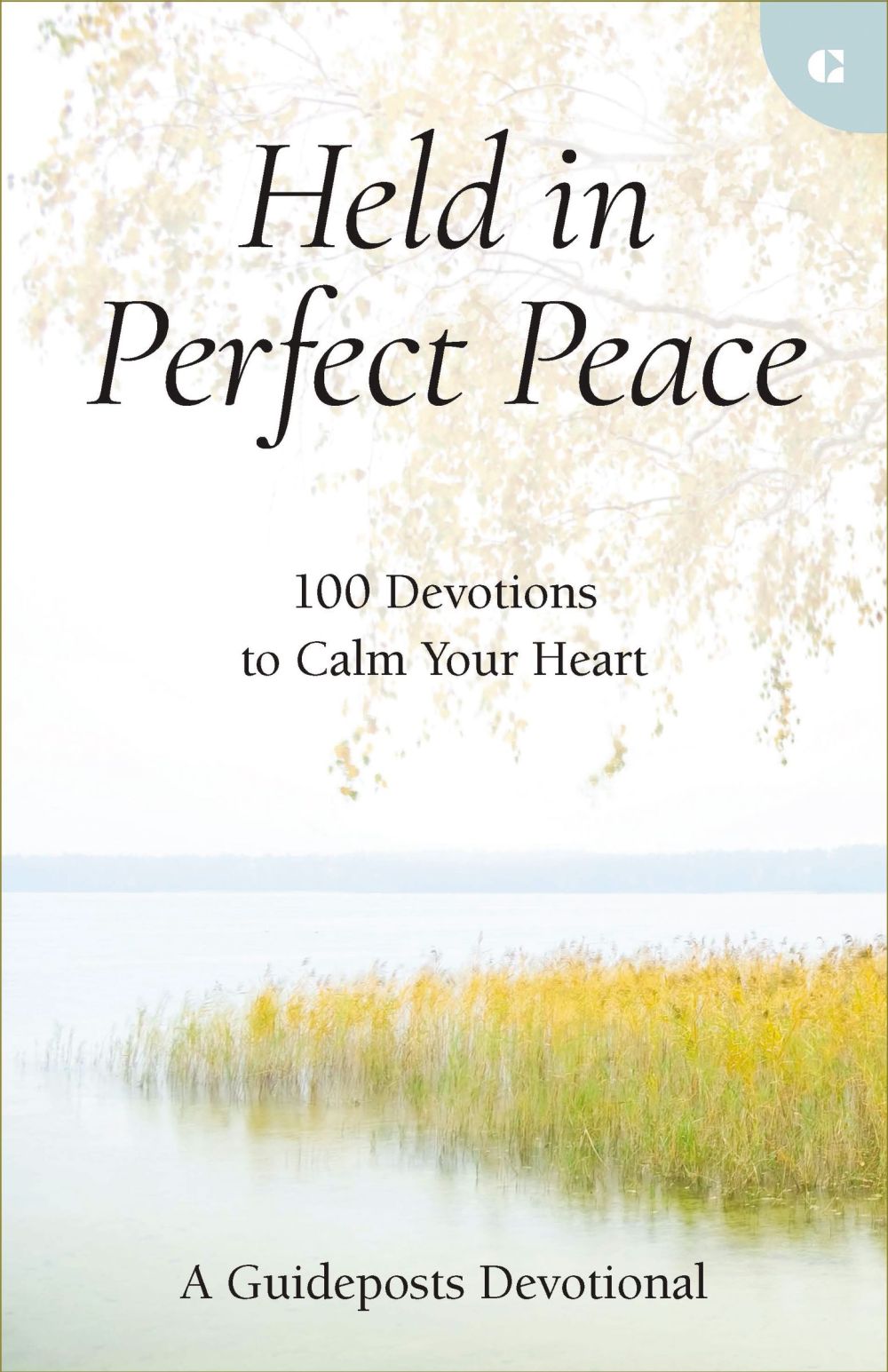 Held in Perfect Peace: 100 Devotions to Calm Your Heart *Very Good*