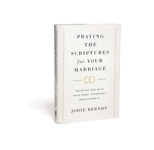 Praying the Scriptures for Your Marriage: Trusting God with Your Most Important Relationship *Very Good*