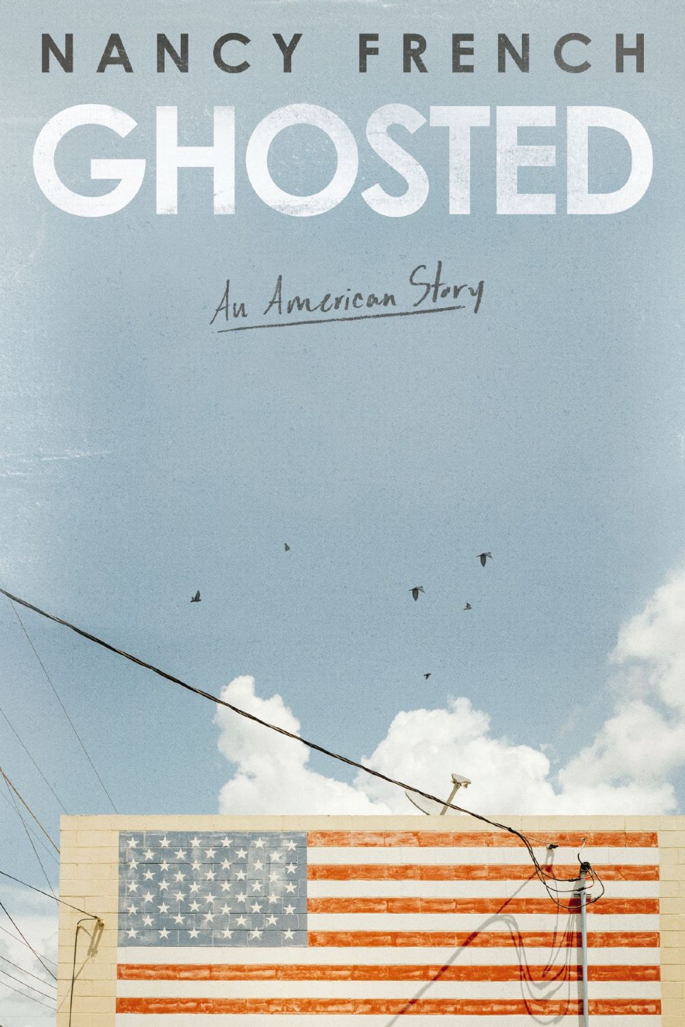 Ghosted: An American Story *Very Good*