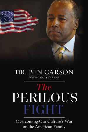 The Perilous Fight: Overcoming Our Culture's War on the American Family *Very Good*