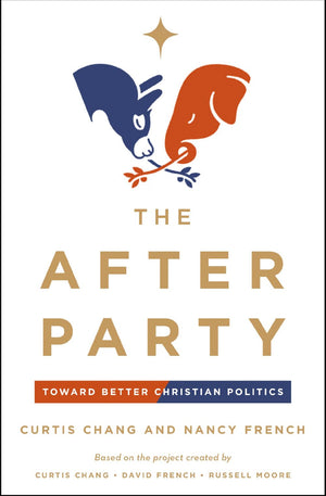 The After Party: Toward Better Christian Politics *Very Good*