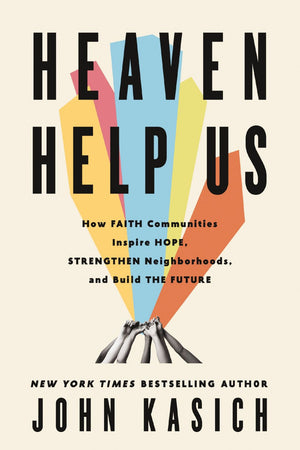 Heaven Help Us: How Faith Communities Inspire Hope, Strengthen Neighborhoods, and Build the Future *Very Good*