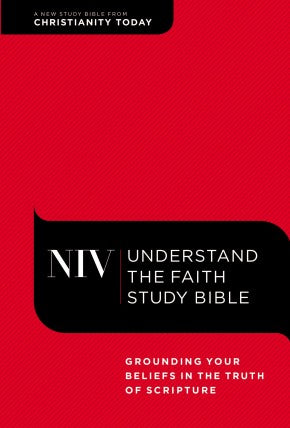 NIV, Understand the Faith Study Bible, Hardcover: Grounding Your Beliefs in the Truth of Scripture *Very Good*