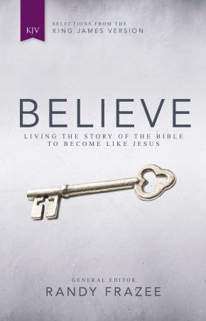KJV, Believe, Hardcover: Living the Story of the Bible to Become Like Jesus *Very Good*