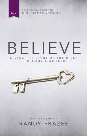 KJV, Believe, Hardcover: Living the Story of the Bible to Become Like Jesus *Very Good*