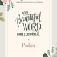 NIV, Beautiful Word Bible Journal, Psalms, Paperback, Comfort Print