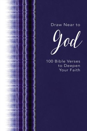 Draw Near to God: 100 Bible Verses to Deepen Your Faith *Very Good*