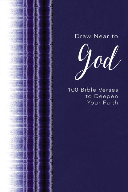 Draw Near to God: 100 Bible Verses to Deepen Your Faith *Very Good*