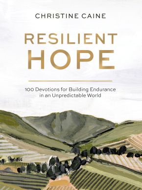Resilient Hope: 100 Devotions for Building Endurance in an Unpredictable World *Very Good*