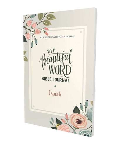 NIV, Beautiful Word Bible Journal, Isaiah, Paperback, Comfort Print