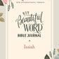 NIV, Beautiful Word Bible Journal, Isaiah, Paperback, Comfort Print