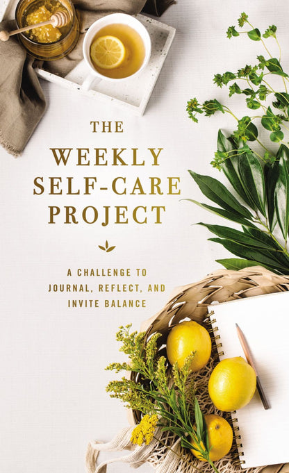 The Weekly Self-Care Project: A Challenge to Journal, Reflect, and Invite Balance (The Weekly Project Series) *Very Good*