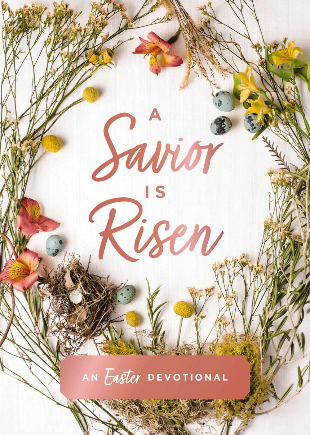 A Savior Is Risen: An Easter Devotional *Very Good*