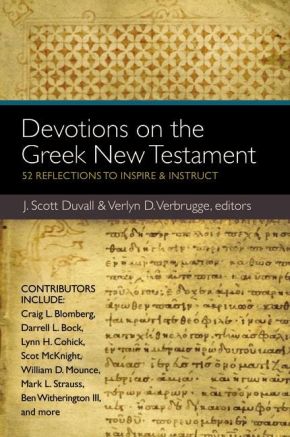 Devotions on the Greek New Testament: 52 Reflections to Inspire and Instruct