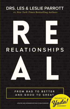 Real Relationships: From Bad to Better and Good to Great *Very Good*