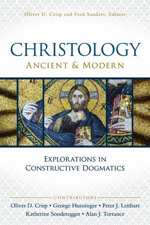 Christology, Ancient and Modern: Explorations in Constructive Dogmatics (Los Angeles Theology Conference Series) *Very Good*