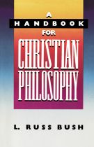 Handbook for Christian Philosophy, A