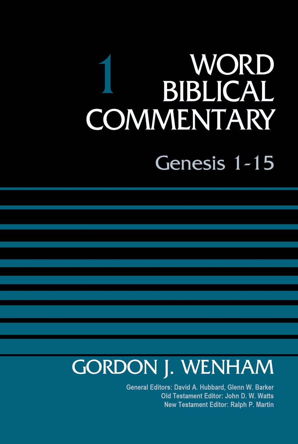 Genesis 1-15, Volume 1 (Word Biblical Commentary)