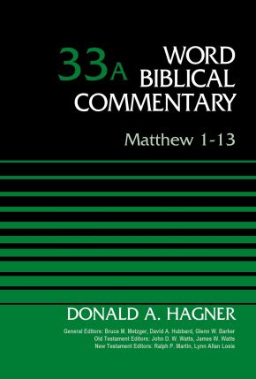 Matthew 1-13, Volume 33A (33) (Word Biblical Commentary) *Very Good*