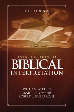 Introduction to Biblical Interpretation: Third Edition *Very Good*