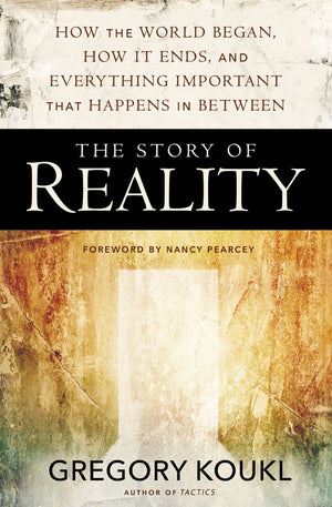 The Story of Reality: How the World Began, How It Ends, and Everything Important that Happens in Between