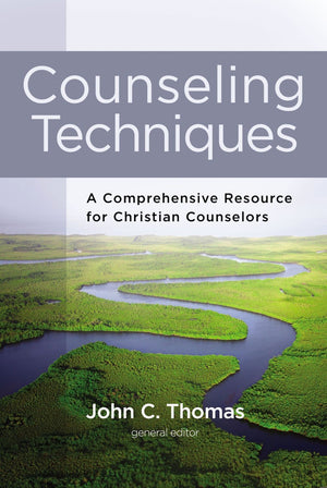 Counseling Techniques: A Comprehensive Resource for Christian Counselors *Very Good*