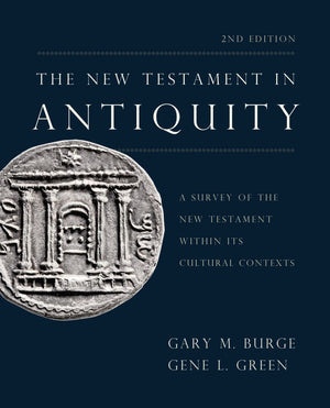 The New Testament in Antiquity, 2nd Edition: A Survey of the New Testament within Its Cultural Contexts *Very Good*