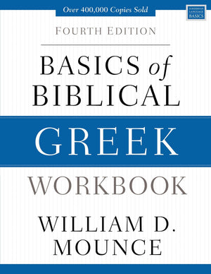 Basics of Biblical Greek Workbook: Fourth Edition (Zondervan Language Basics)