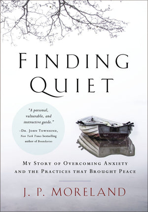 Finding Quiet: My Story of Overcoming Anxiety and the Practices that Brought Peace