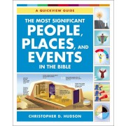 CU: The Most Significant People, Places, and Events in the Bible: A Quickview Guide *Very Good*