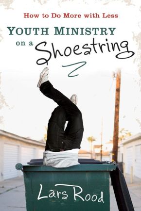 Youth Ministry on a Shoestring: How to Do More with Less *Very Good*