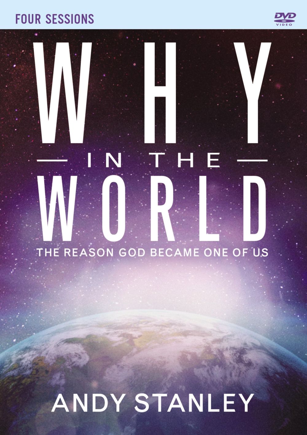 Why in the World Video Study DVD: The Reason God Became One of Us