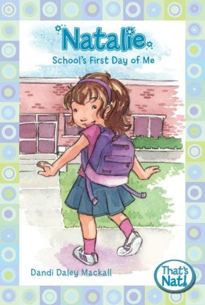 Natalie: School's First Day of Me (That's Nat!)