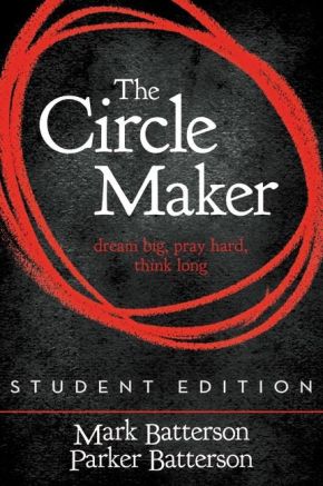 The Circle Maker Student Edition: Dream Big. Pray Hard. Think Long. *Very Good*