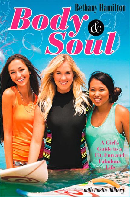 Body and Soul: A Girl's Guide to a Fit, Fun and Fabulous Life